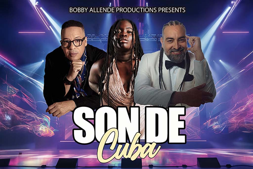 SON DE CUBA enciende el escenario con tres leyendas de la música cubana este 4 de abril en New York